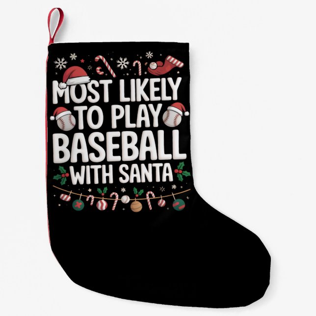Petite Chaussette De Noël Most Likely To Play Baseball With Santa Family  (Devant)