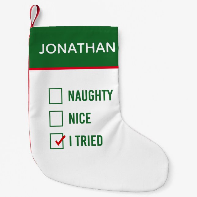 Petite Chaussette De Noël Naughty, Nice, J'Ai Essayé - Citation Drôle Person (Devant)