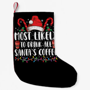 Petite Chaussette De Noël Plus susceptible de boire tout le café du Père Noë