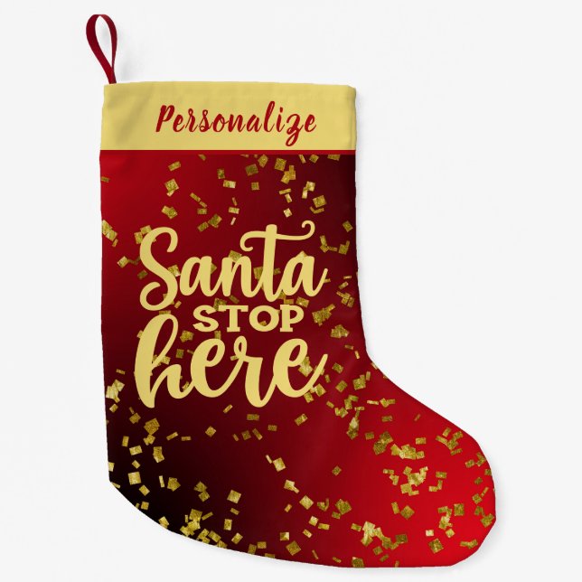 Petite Chaussette De Noël Red with Gold Glitter Santa Stop Here Personalized (Devant)