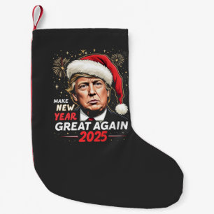 Petite Chaussette De Noël Rendez la nouvelle année géniale à nouveau 2025 Tr