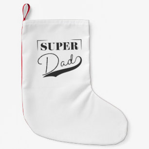 Petite Chaussette De Noël Super papa