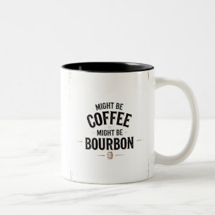 Peut-être du café, peut-être de la Mug Bourbon