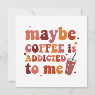 Peut-être que le café est accro à mes vêtements