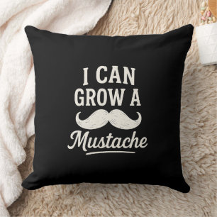 Peut Faire Pousser Une Moustache" Drôle Coussin De