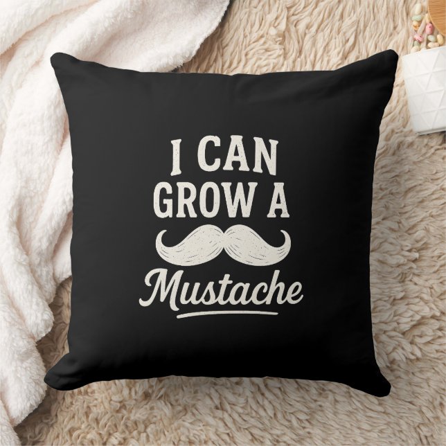Peut Faire Pousser Une Moustache" Drôle Coussin De (Couverture)