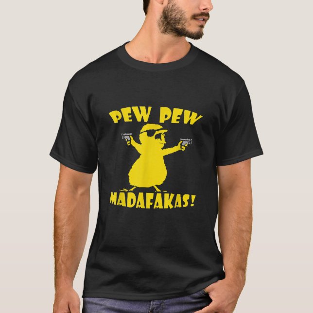 Pew Pew Pew Madafakas Drôle Petit Poulet T-shirt (Devant)
