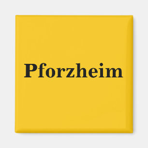 Pforzheim Magnet Schild