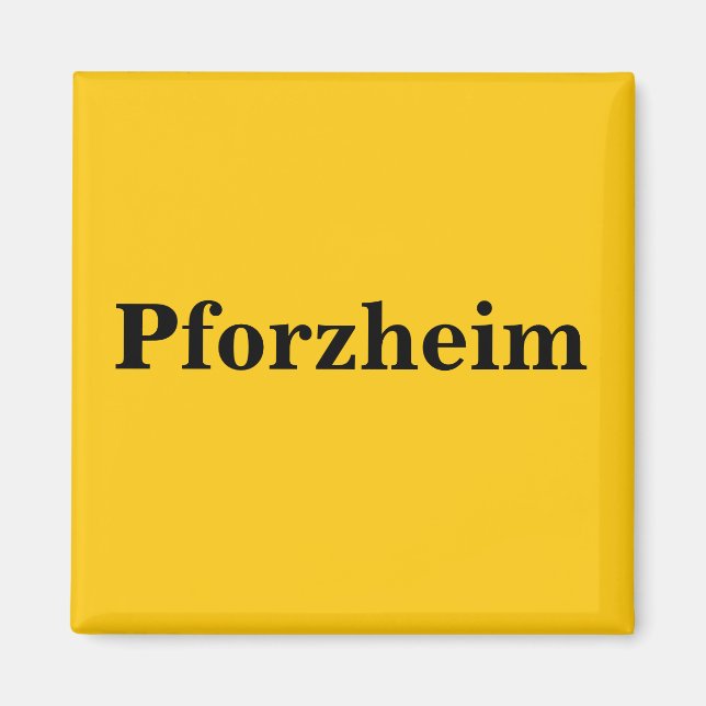 Pforzheim Magnet Schild (Devant)