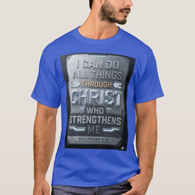 Philippiens 4:13 T-Shirt Chrétien (Devant)