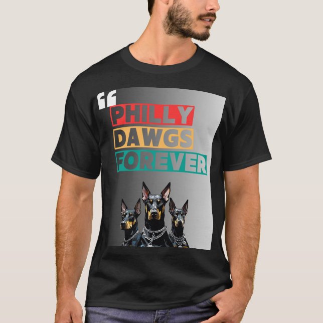 PHILLY DAWGS FOREVER T-Shirt – Street Style (Devant)