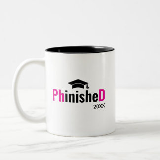 Phinished PhD Graduation Mug Custom Doctor Name 