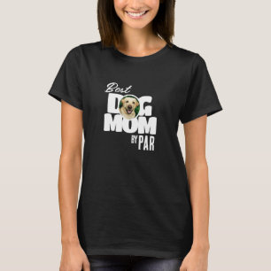 Photo Best Dog Mom par Par Golf T-Shirt