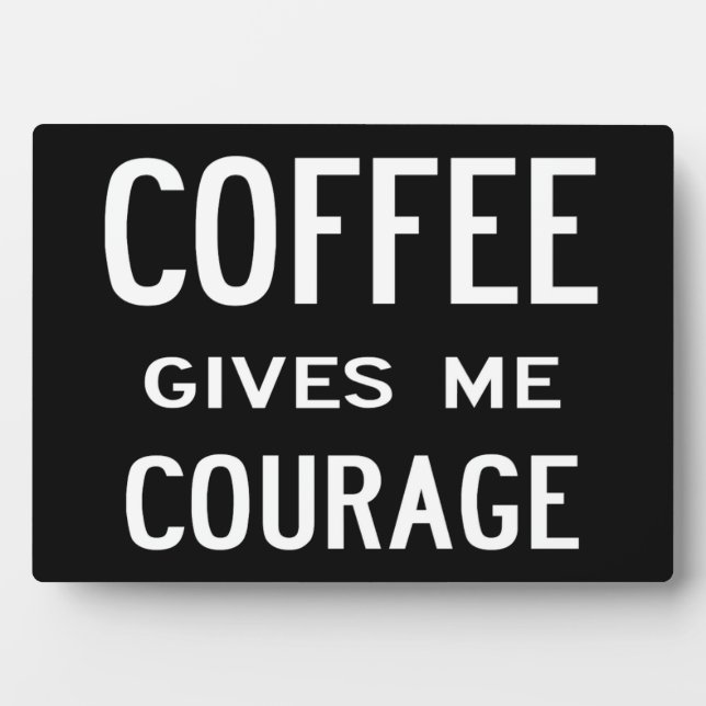 Photo Café Give Me Courage - plaque (Devant)