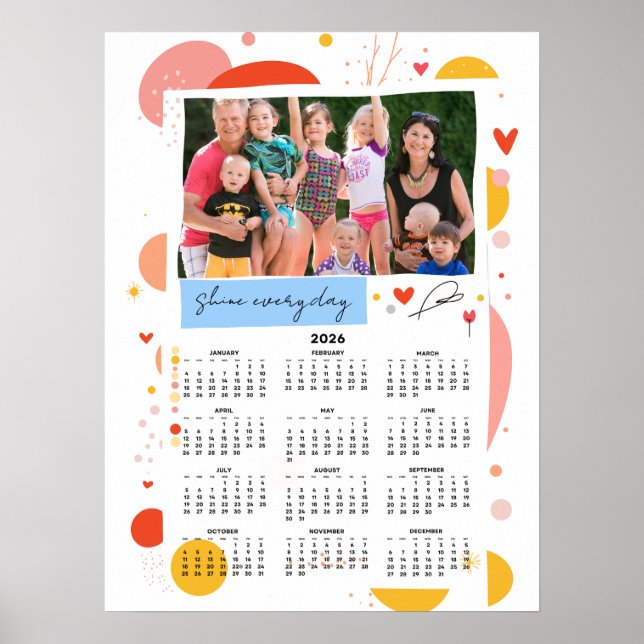 Photo Calendar 2026 Shine Every Day Poster 18x24 (Devant)