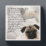 Photo Friend Poem Plaque  -  Pug Dog  Design<br><div class="desc">A great gift for a special friend who likes pugs</div>
