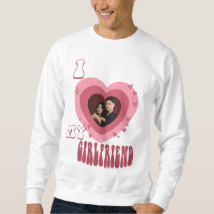 Photo J'aime ma petite amie Sweatshirt