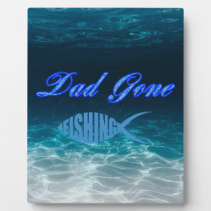 Photo Papa est parti à la table de pêche Plaque avec de 