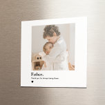 Photo personnalisée Magnet Papa | Fête des pères G<br><div class="desc">Célébrez papa avec cet aimant personnalisé plein de coeur avec votre photo préférée et la citation significative : "Père. Merci d'être toujours là." Cet aimant carré fait le cadeau parfait petit mais réfléchi de la fête des pères, surtout pour les nouveaux papas, les grands-pères ou les papas bonus. Ajoutez une...</div>