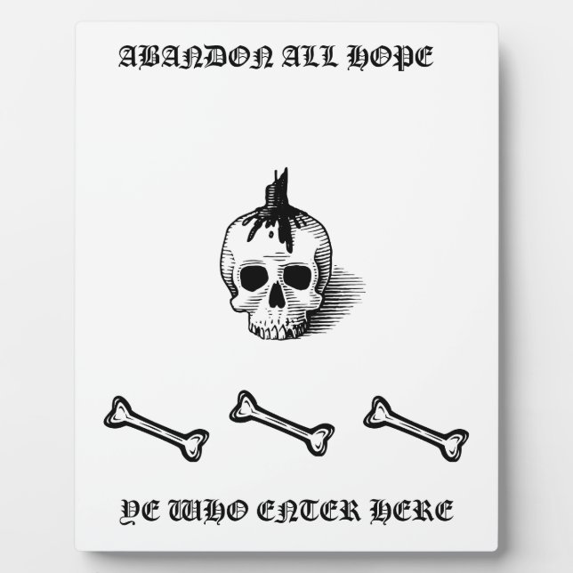 Photo Plaque "ABANDON ALL HOPE" (Devant)
