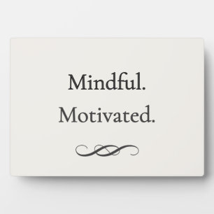 Photo Plaque de travail Mindful. Motivated.