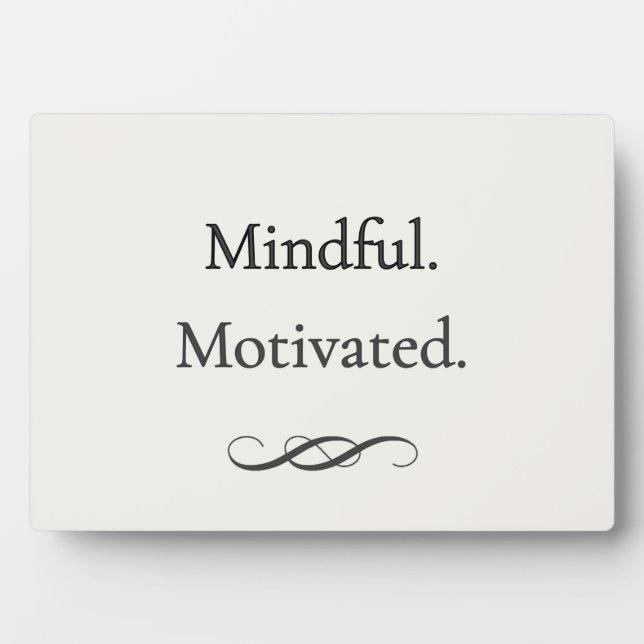 Photo Plaque de travail Mindful. Motivated. (Devant)