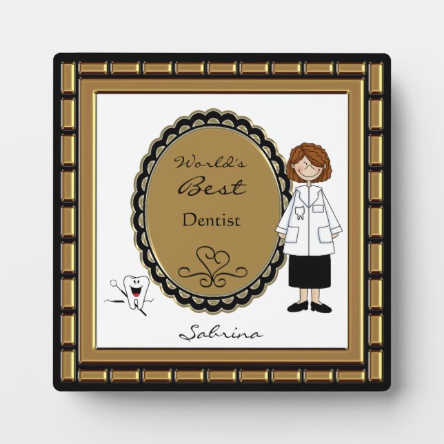 Photo Plaque féminine la plus dentiste du monde (Devant)