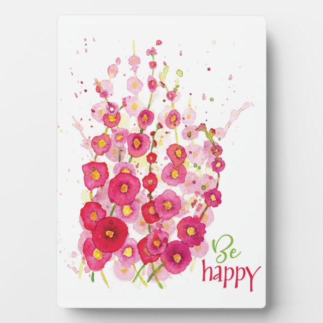 Photo Plaque - Soyez heureux Hollyhocks (Devant)