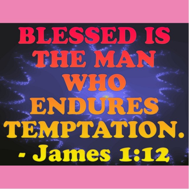 Photo Sculpture Bible verse from James 1:12. (Devant)