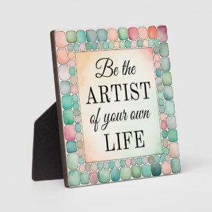 Photo Tabletop Plaque Soyez l'artiste de votre vie