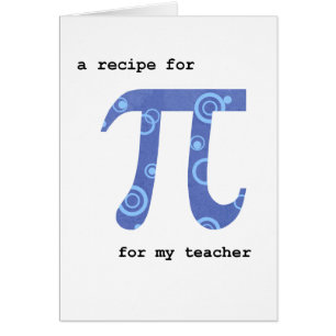 Pi Day pour enseignant, Humour, Recette pour Pi