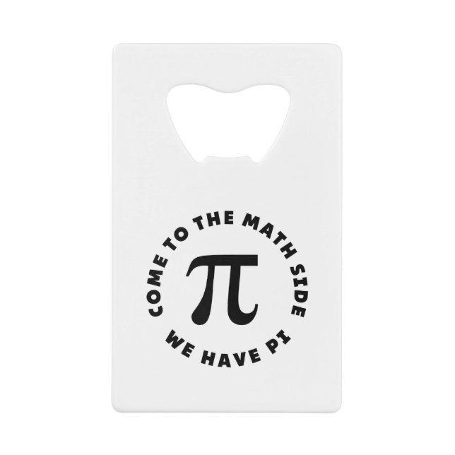 PI Viens au côté mathématique nous avons pi (Devant)
