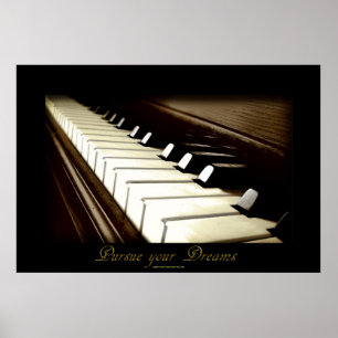 PIANO KEYS "Poursuivre vos rêves" Poster d'art