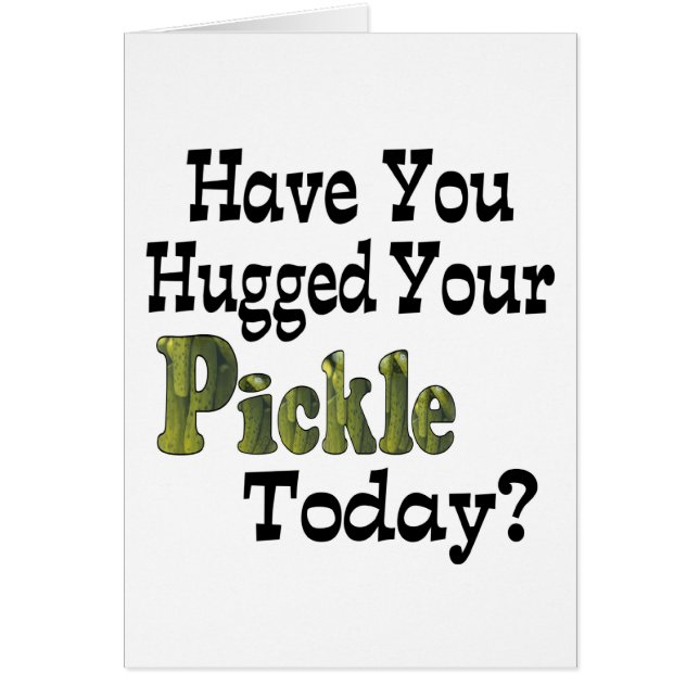 Pickle Hugger (Devant)