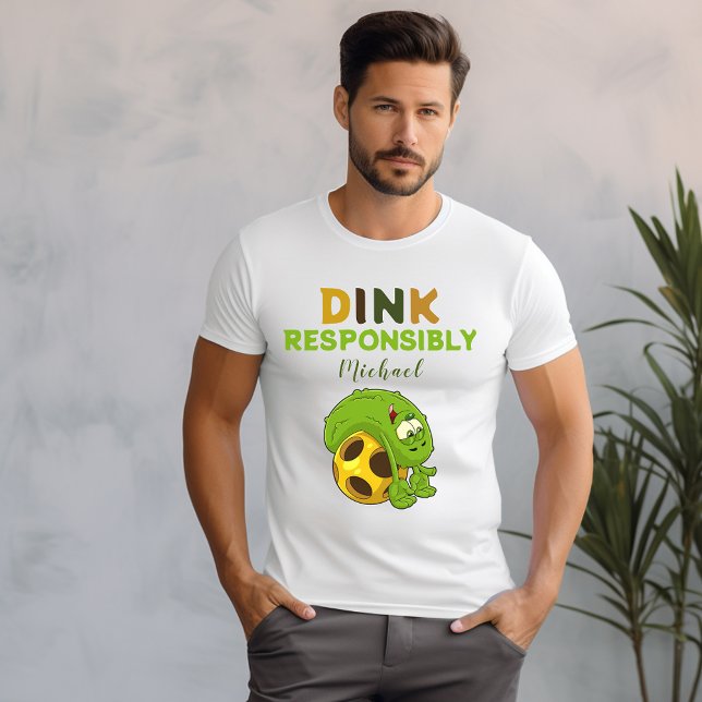Pickleball Dink de manière responsable T-shirt hom (Créateur téléchargé)