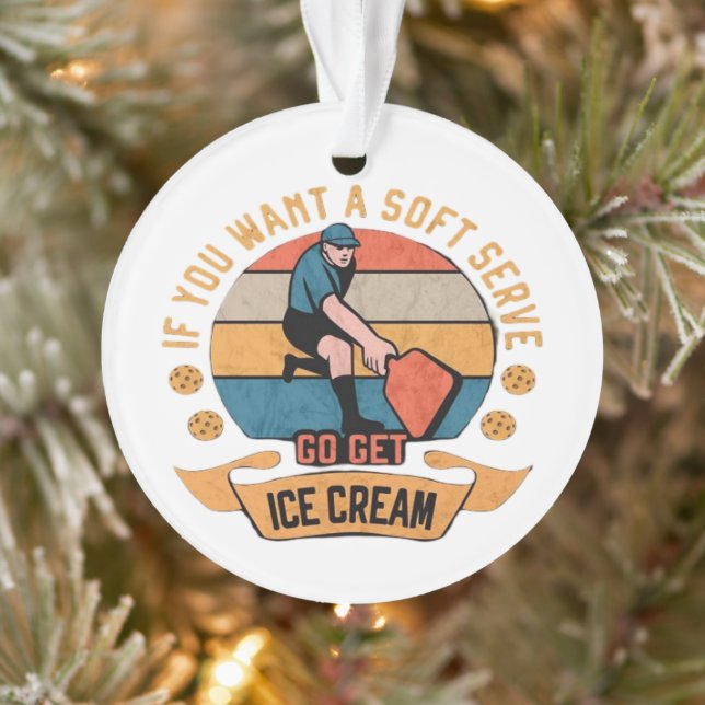 Pickleball Si vous voulez Soft Serve aller obtenir (Arbre)
