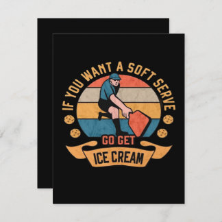Pickleball Si vous voulez Soft Serve aller obtenir