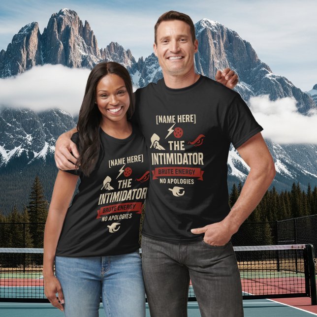 Pickleball T-Shirt The Intimidator Brute Energy (PICKLEBALL PERSONALIZED NAME T-SHIRT)