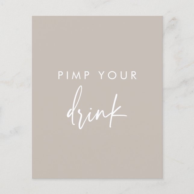 Pimp Your Drink Taupe Script Mariage Panneau (Devant)