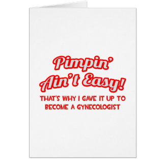 Pimpin' Ain't Easy .. Gynécologue