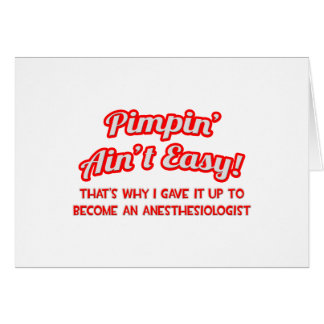 Pimpin' Aint Facile .. Anesthésiste