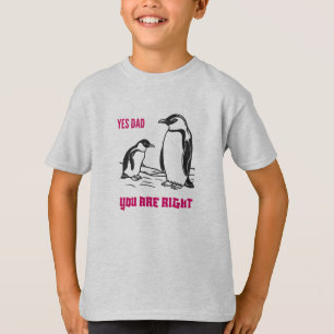 Pingouin T-shirt Apprentissage : "Oui Papa, tu as 