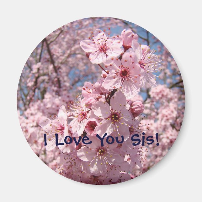 Pink Blossoms magnet I Love You Sis! mangets (Devant)