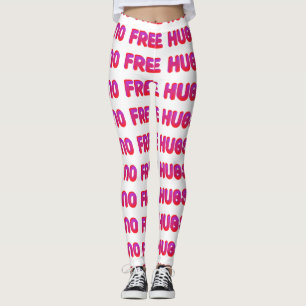 Pink No Free Hugs Leggings