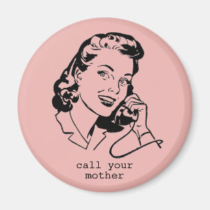 Pink Retro Appelez Votre Mère Drôle Magnet Vintage