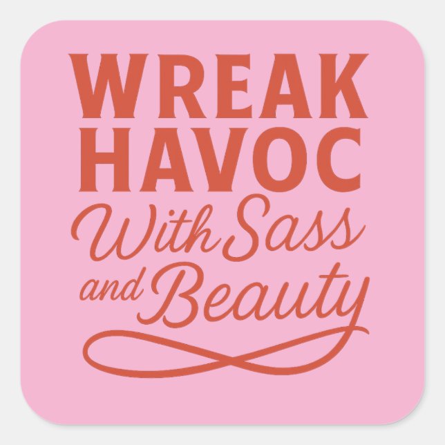 Pink Snarky Wreak Havoc avec Sass & Beauty Sticker (Devant)