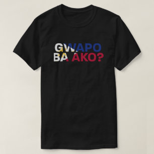 PinoyDesigns "Suis-je beau?" T-Shirt