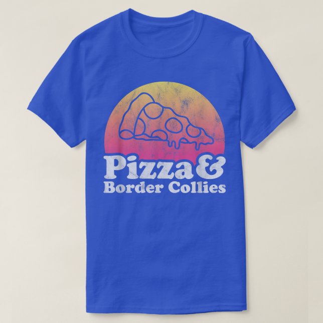 Pizza and Border Collies or Border Collie T-Shirt (Design devant)