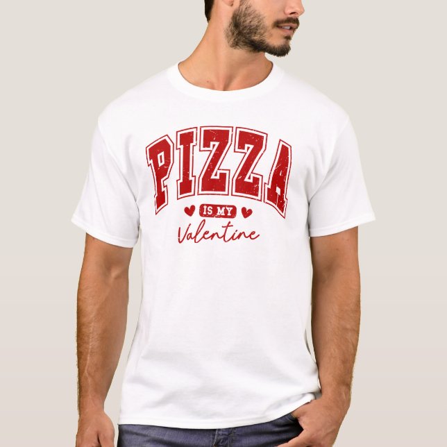 Pizza est mon T-shirt Saint Valentin (Devant)