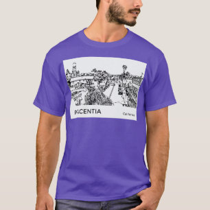 Placentia California TShirt
